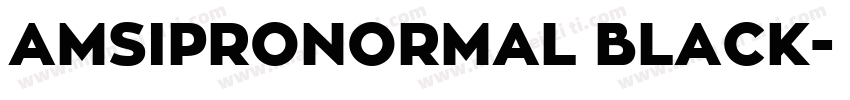 AMSIPRONORMAL BLACK字体转换